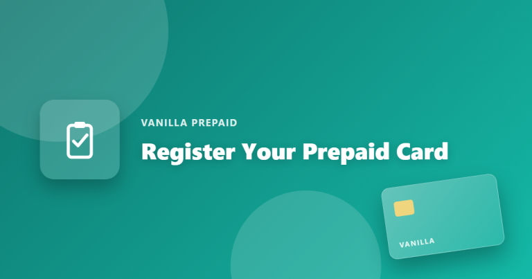 How to Register Your Vanilla Prepaid Card Online
