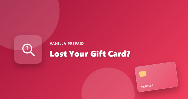 What to Do If You Lost Your Vanilla Gift Card